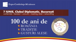 La Expo-Conferința „100 de ani de România | 100 de ani de tradiție | 100 de gusturi alese” competiția „Ora de bun gust” promovează și susține produsul românesc!